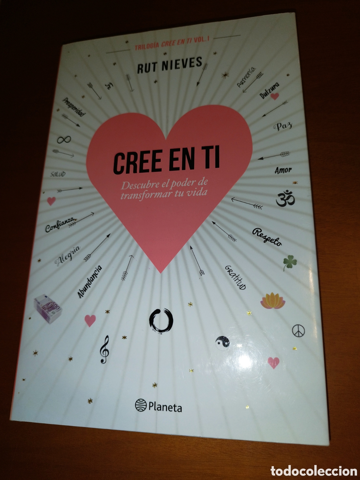 Libros de segunda mano: RUT NIEVES: CREE EN TI DESCUBRE EL PODER DE TRANSFORMAR TU VIDA. ED. PLANETA, 2018. - Foto 1