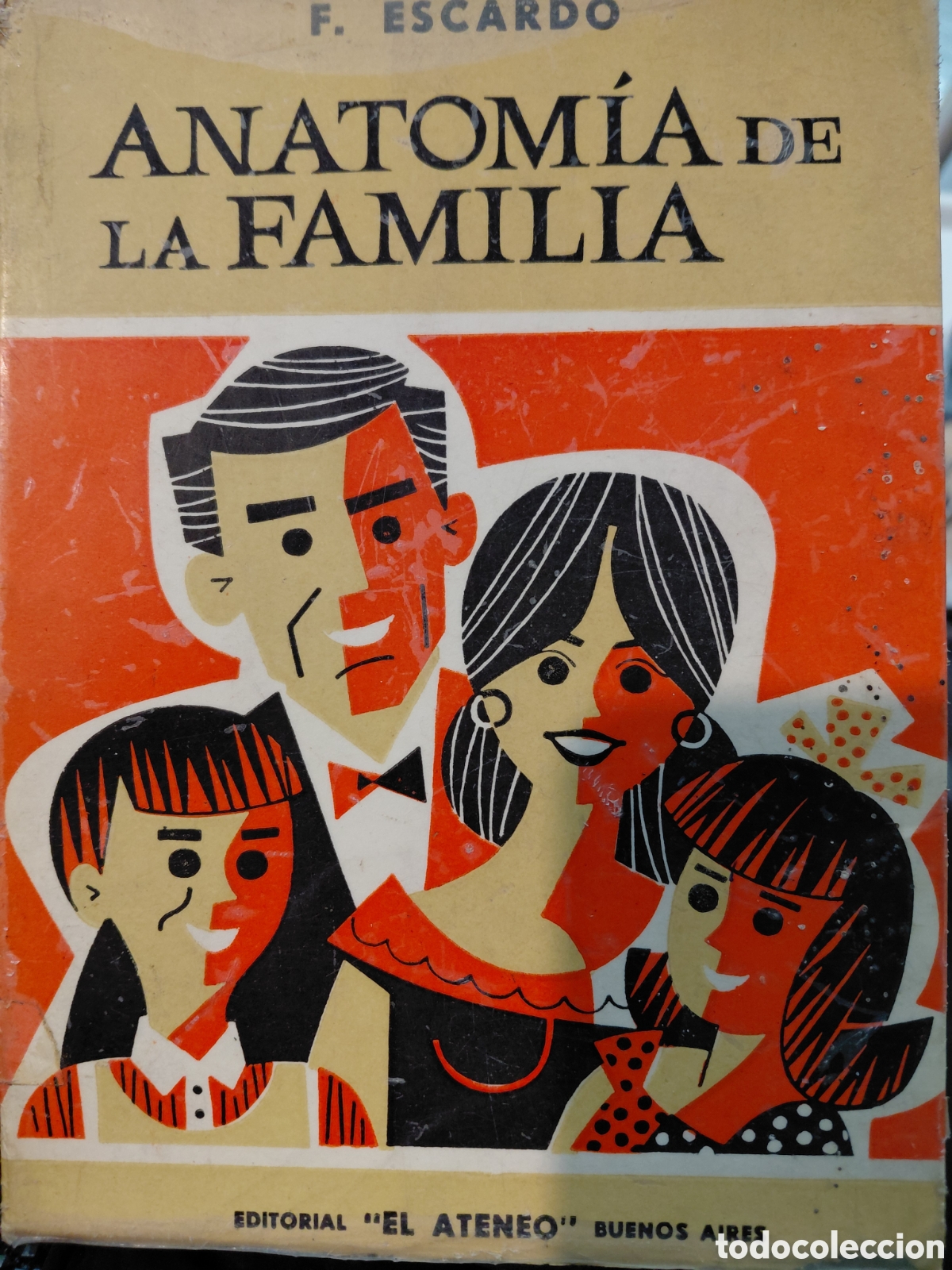 Libros de segunda mano: F. Escard&oacute;. Anatom&iacute;a de la familia - Foto 1