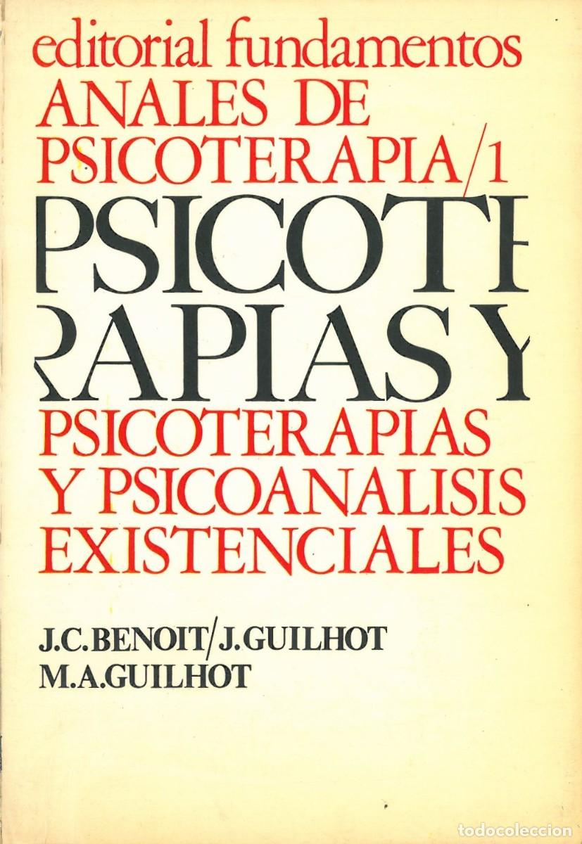 Gebrauchte B&uuml;cher: Anales de Psicoterapia 1. Psicoterapias y Psicoanalisis Existenciales - Benoit J. C., Guilhot J. & G