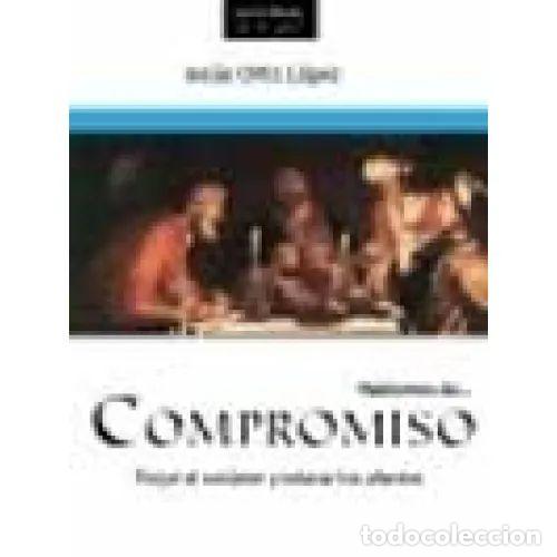 Second hand books: COMPROMISO. FORJAR el CARACTER y EDUCAR los AFECTOS - ORTIZ LOPEZ, JESUS - Sin Especificar