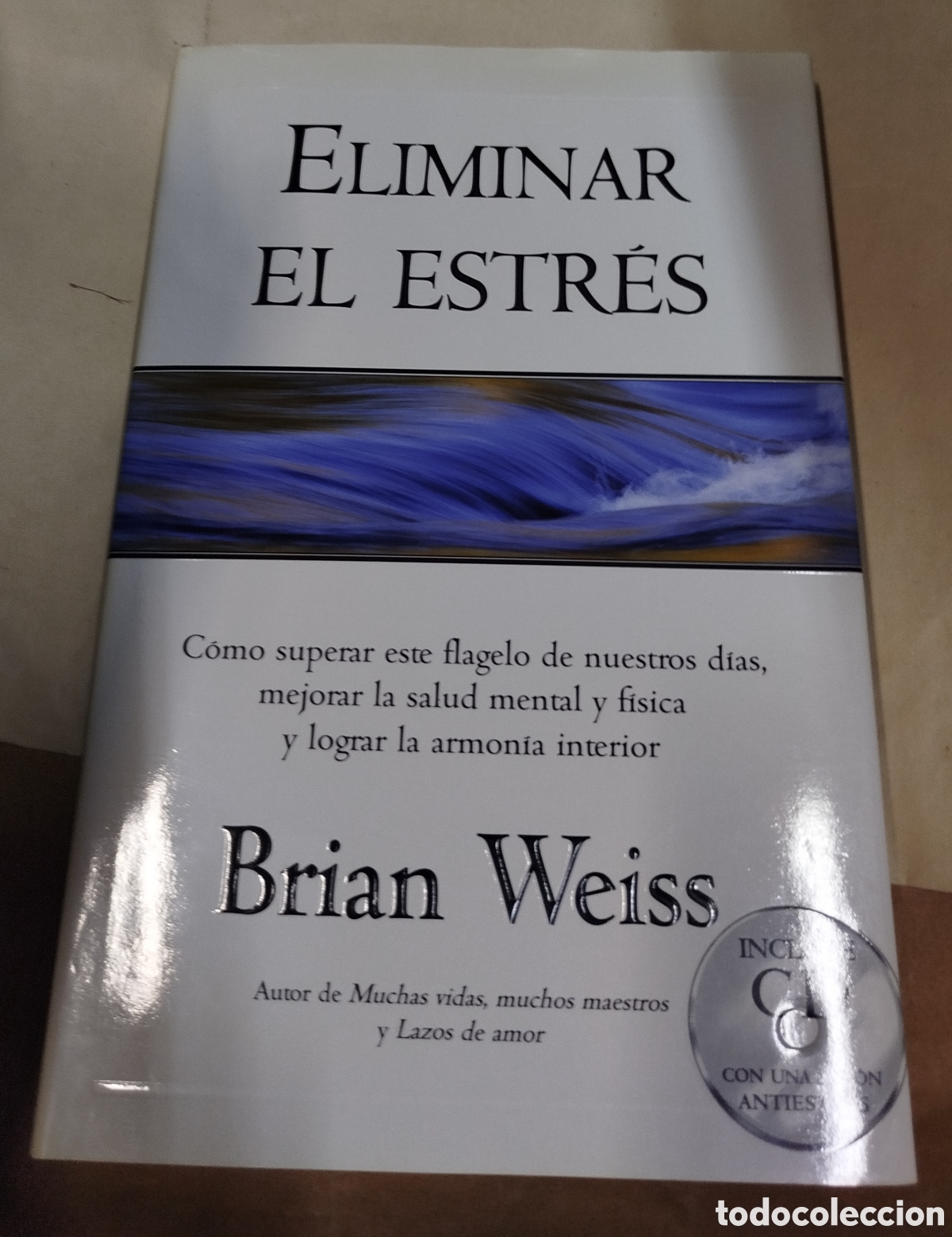 Libros de segunda mano: Eliminar el estr&eacute;s - Brian Weiss - Foto 1