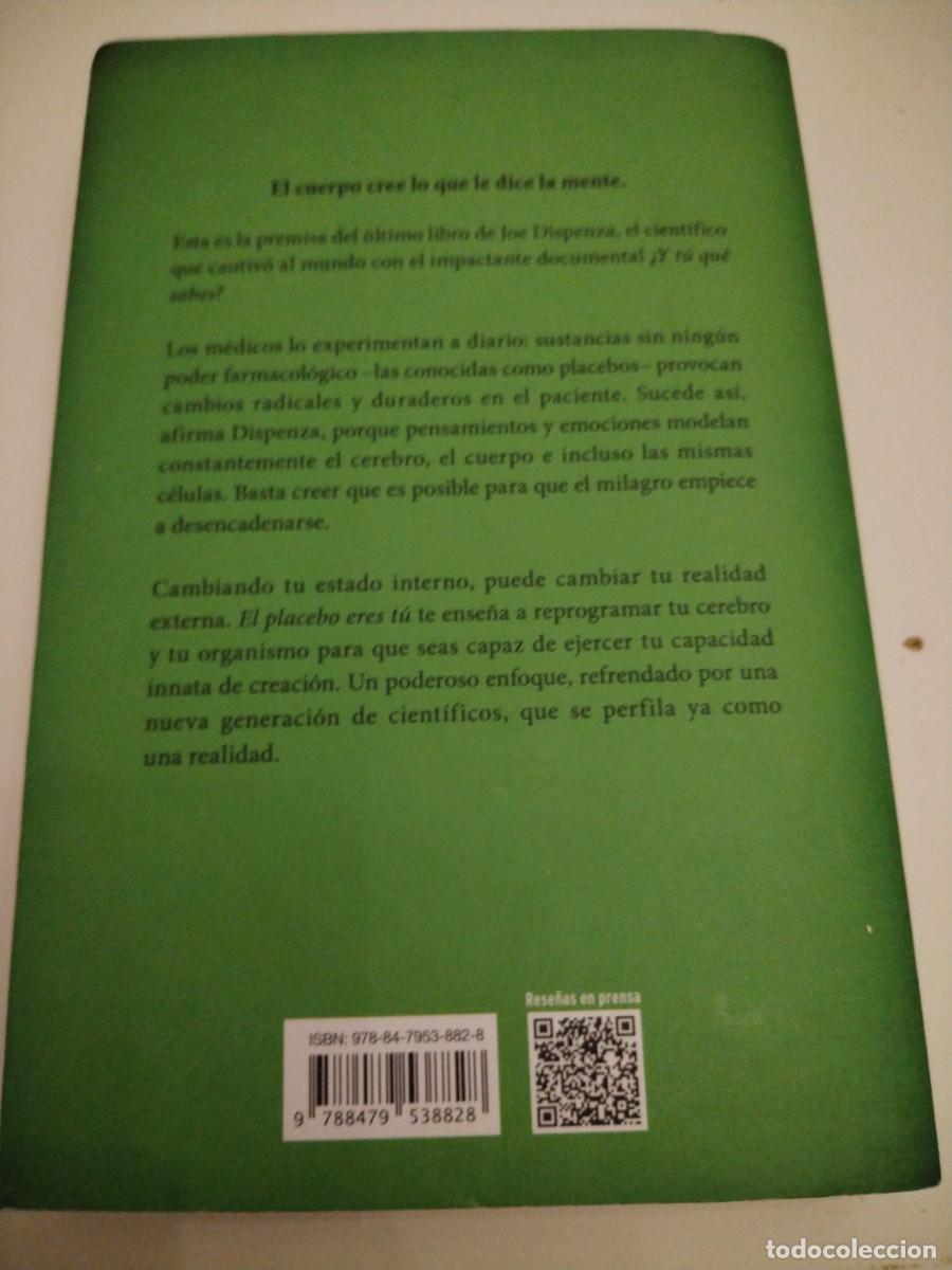 Libros de segunda mano: El placebo eres t&uacute; -Joe dispenza -descubre el poder de tu mente - Foto 3