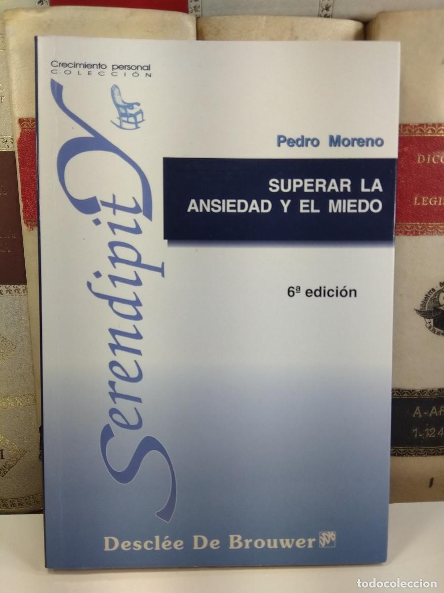 Libros de segunda mano: SUPERAR LA ANSIEDAD Y EL MIEDO. UN PROGRAMA PASO A PASO. Pedro Moreno. - Foto 1