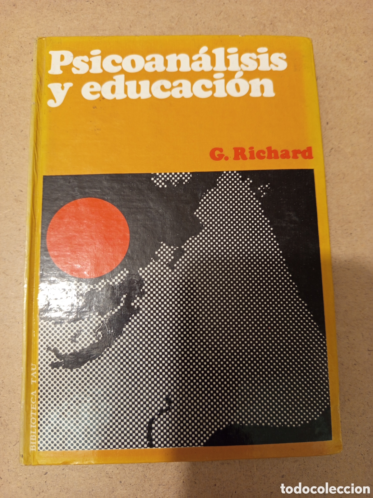 Libros de segunda mano: PSICOANALISIS Y EDUCACION (G. RICHARD) - Foto 1