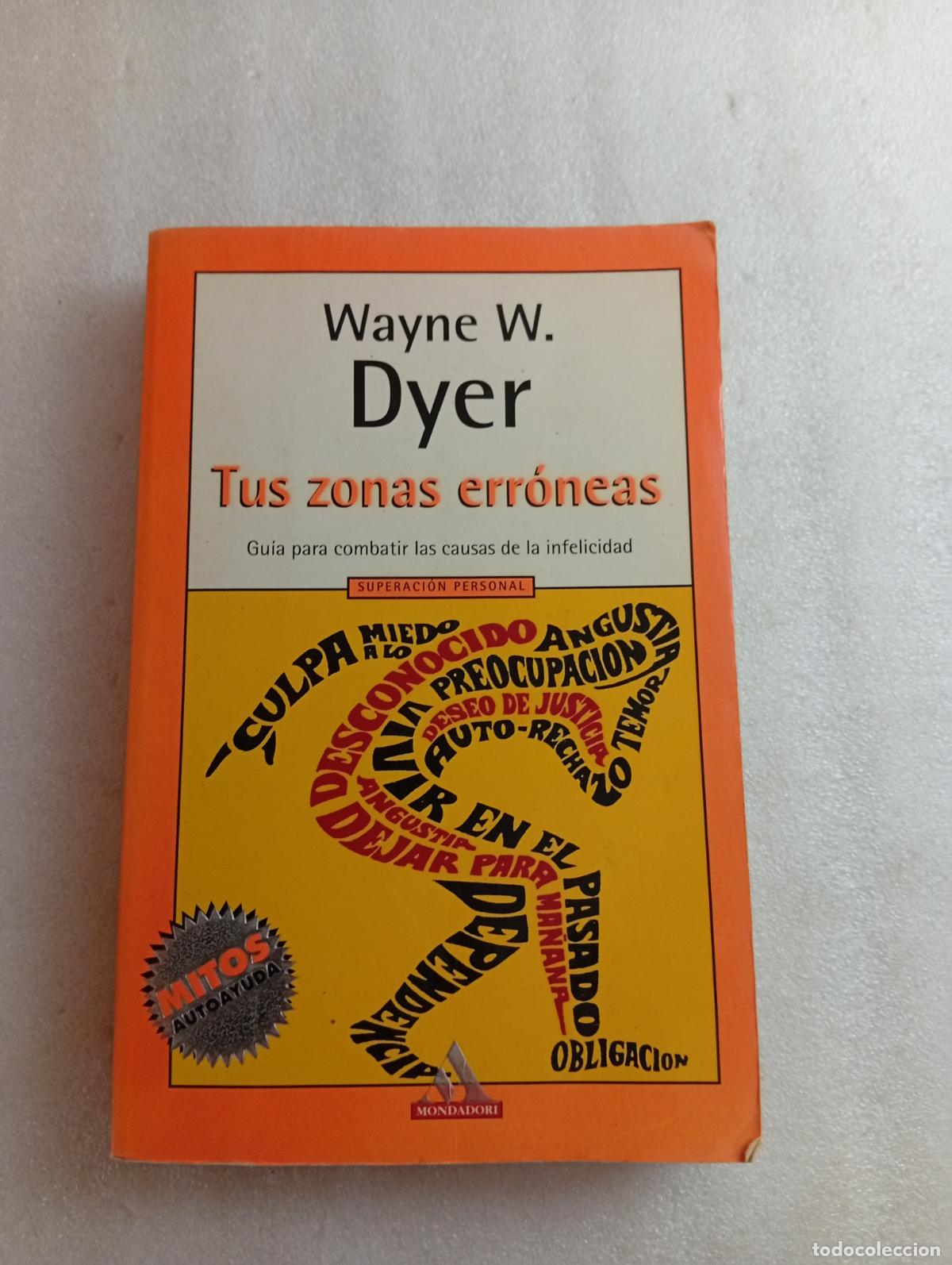Libros de segunda mano: TUS ZONAS ERR&Oacute;NEAS - WAYNE W. DYER - Foto 1