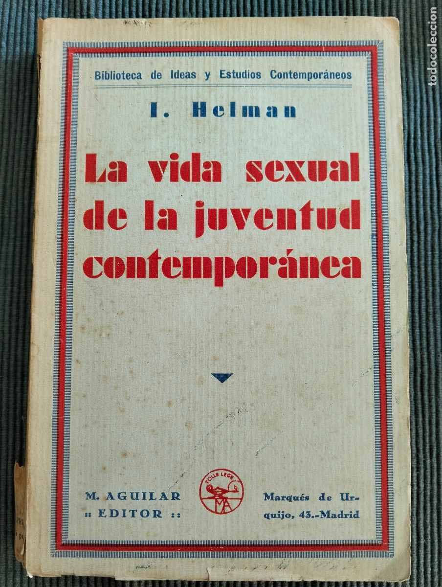 Libros de segunda mano: Vida Sexual de la Juventud Contemporanea, I. Helman, Aguilar, s/f, VISITA MI CATALOGO RP