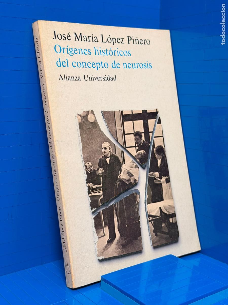 Libros de segunda mano: OR&Iacute;GENES HIST&Oacute;RICOS DEL CONCEPTO DE NEUROSIS. JOS&Eacute; MAR&Iacute;A L&Oacute;PEZ PI&Ntilde;ERO.