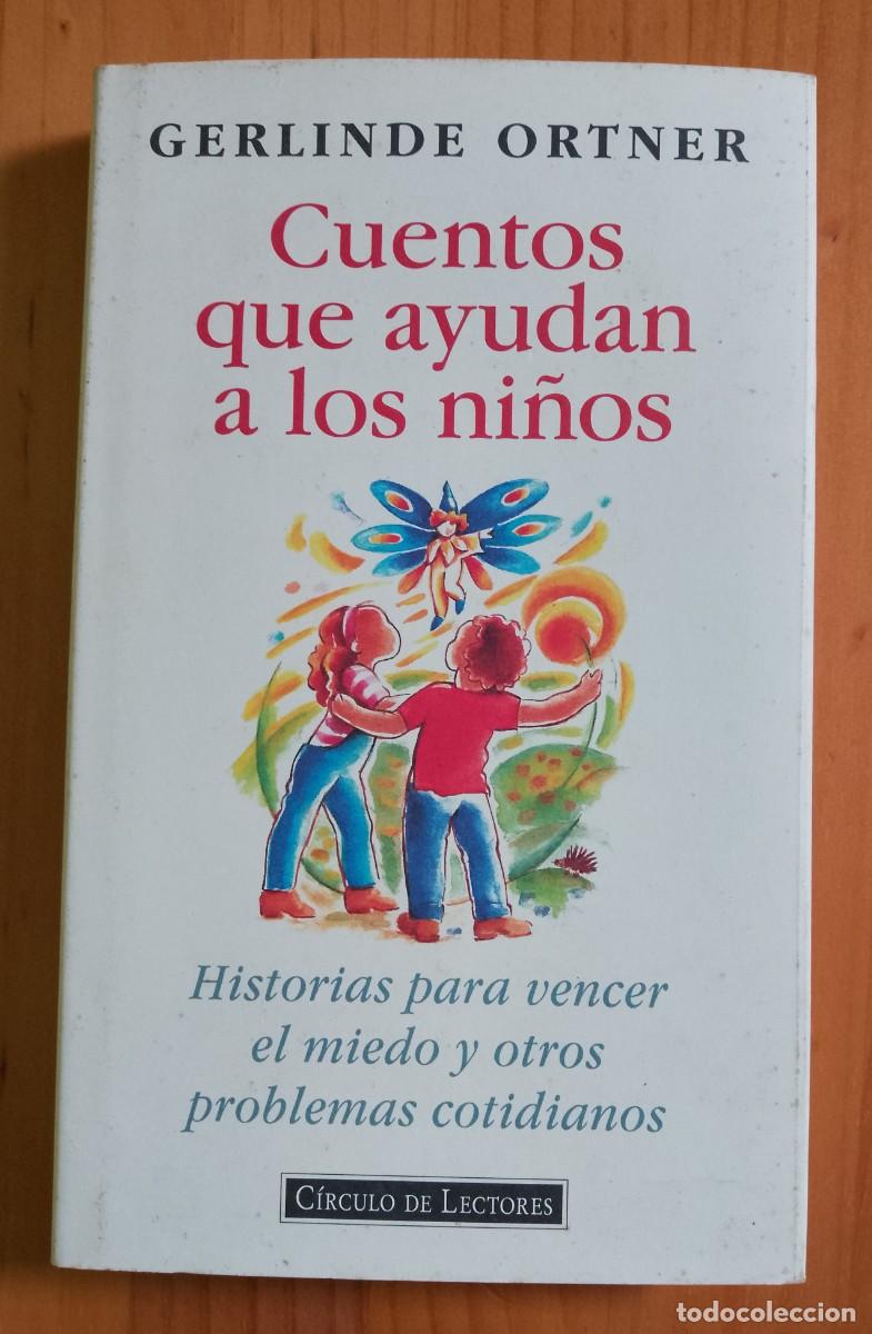 Libros de segunda mano: CUENTOS QUE AYUDAN A LOS NI&Ntilde;OS - GERLINDE ORTNER - Foto 1