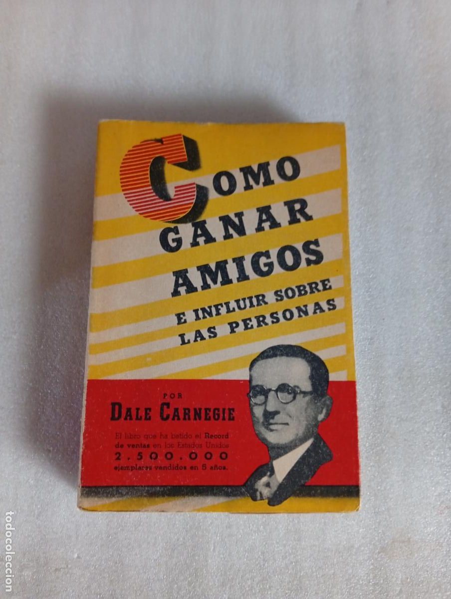 Libros de segunda mano: C&Oacute;MO GANAR AMIGOS E INFLUIR SOBRE LAS PERSONAS - Dale Carnegie
