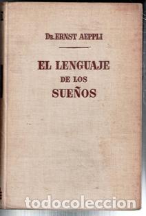Libros de segunda mano: El lenguaje de los sue&ntilde;os, Ernst Aeppli