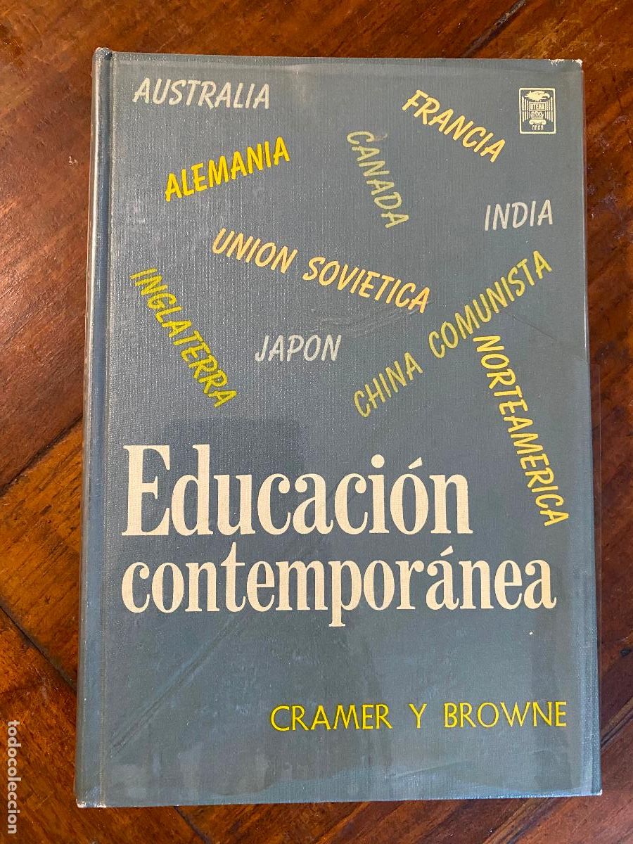 Libros de segunda mano: CRAMER, John Francis y BROWNE, George Stephenson - EDUCACION CONTEMPORANEA. ESTUDIO COMPARATIVO