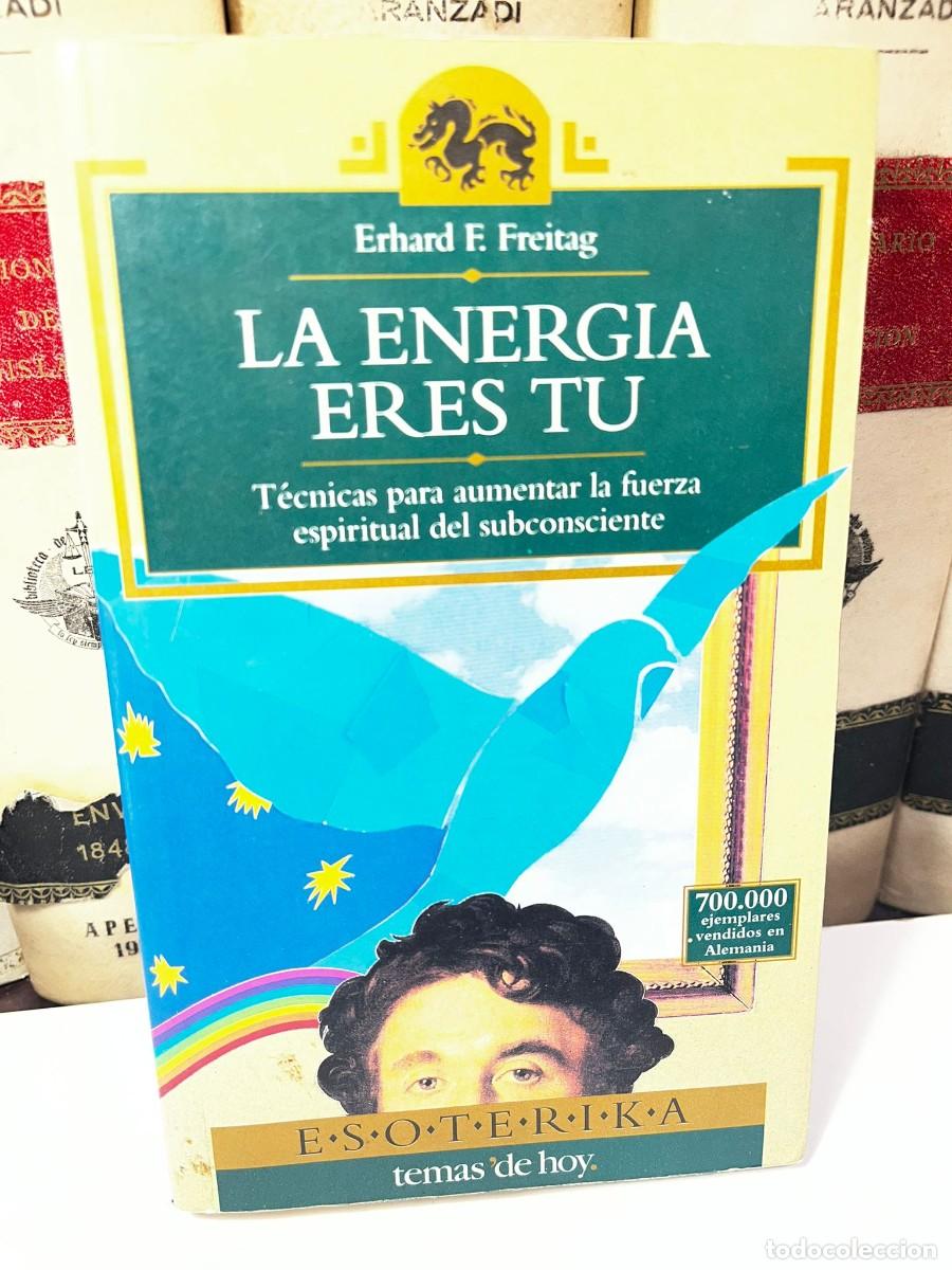 Libros de segunda mano: LA ENERG&Iacute;A ERES TU. Erhard F. Freitag