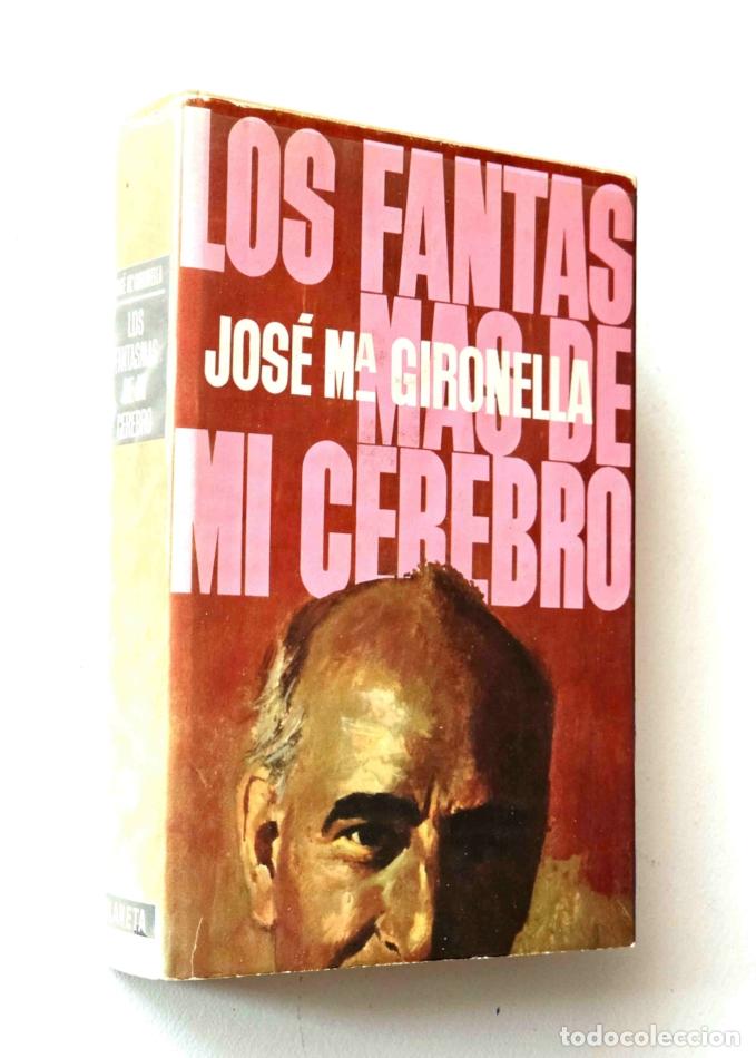 Libros de segunda mano: LOS FANTASMAS DE MI CEREBRO - GIRONELLA, JOSE Mar&iacute;a