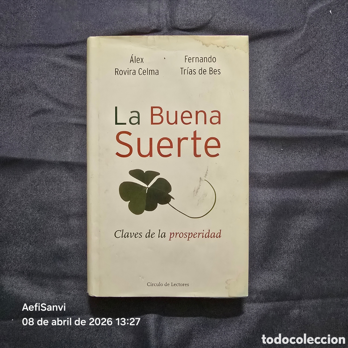 Libros de segunda mano: LA BUENA SUERTE (&Aacute;LEX ROVIRA CELMA - FERNANDO TR&Iacute;AS DE BES) (C&Iacute;RCULO DE LECTORES)