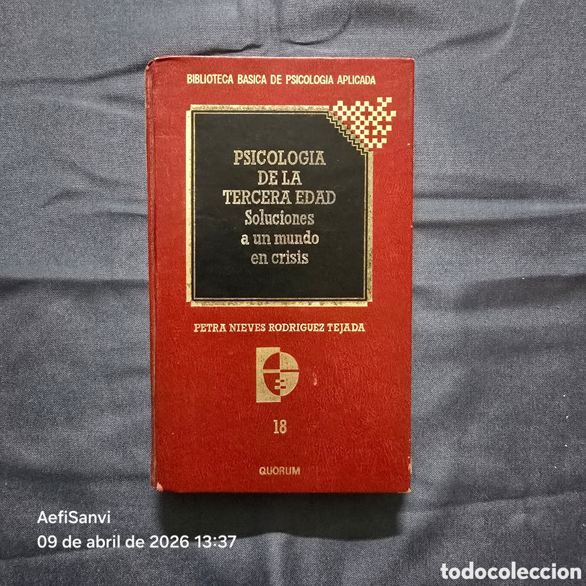 Libros de segunda mano: PSICOLOG&Iacute;A DE LA TERCERA EDAD (PETRA NIEVES RODR&Iacute;GUEZ TEJADA) (PSICOLOG&Iacute;A APLICADA, QUORUM)