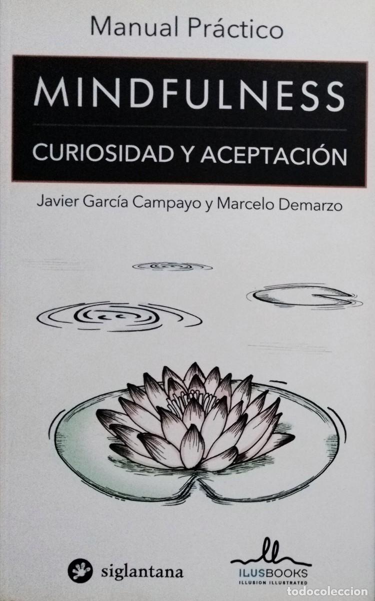 Libros de segunda mano: Manuales pr&aacute;cticos mindfulness. Garc&iacute;a Campayo. - Foto 3