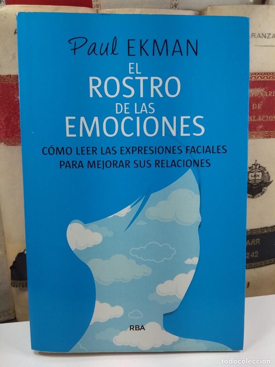 Libros de segunda mano: EL ROSTRO DE LAS EMOCIONES. C&oacute;mo leer las expresiones faciales para mejorar sus relaciones.