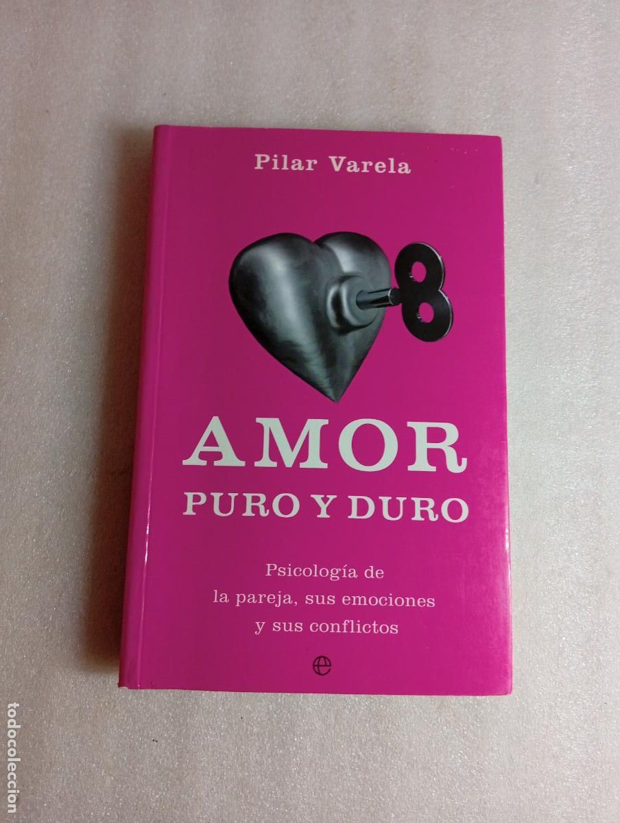 Libros de segunda mano: AMOR PURO Y DURO - Pilar Varela