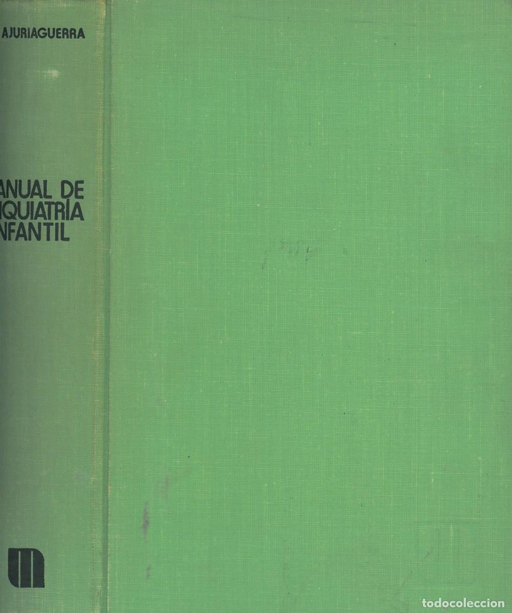 Libri di seconda mano: Manual de Psiquiatria infantil - de Ajuriaguerra, Julian