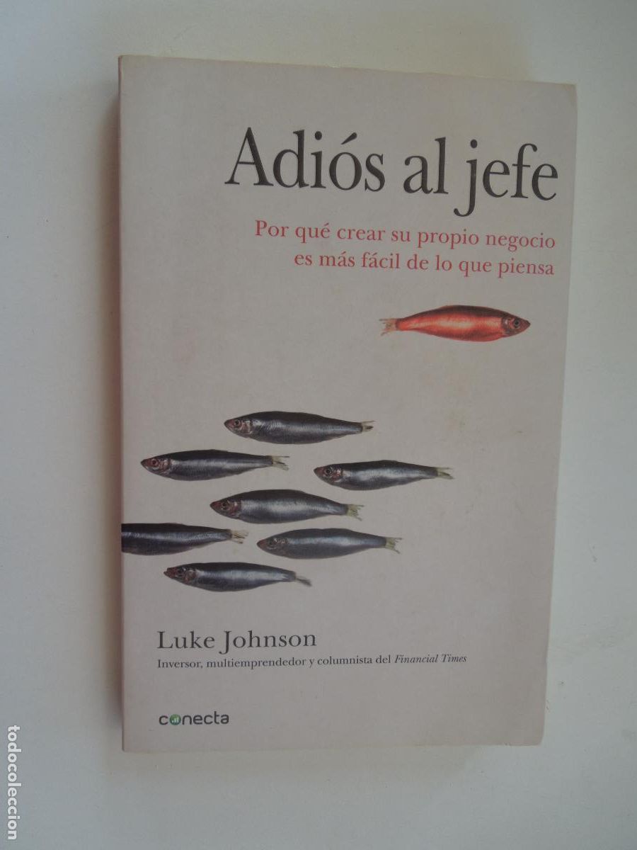 Libros de segunda mano: ADIOS AL JEFE - LUKE JOHNSON - CONECTA 2011