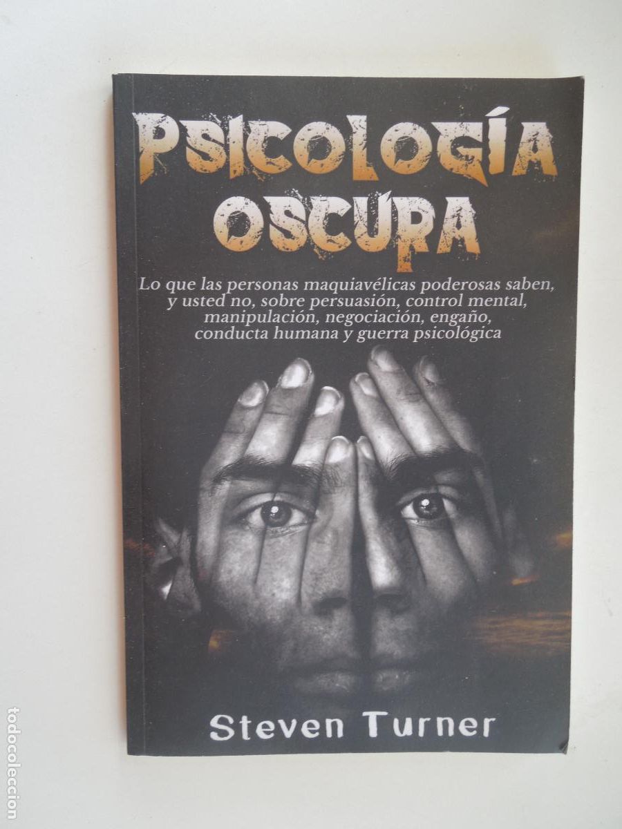 Libros de segunda mano: PSICOLOGIA OSCURA - STEVEN TURNER - 2019