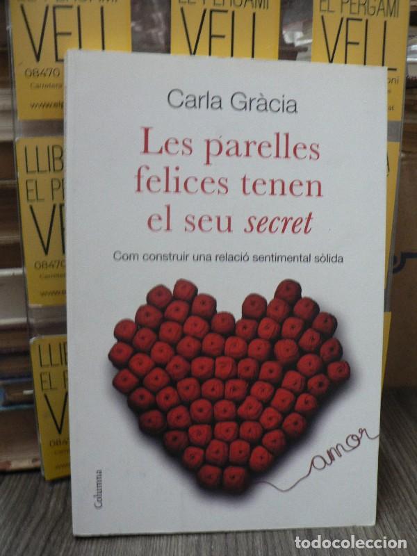Libros de segunda mano: Les parelles felices tenen el seu secret - Carla Gracia - Columna Cat - No Ficci&oacute;