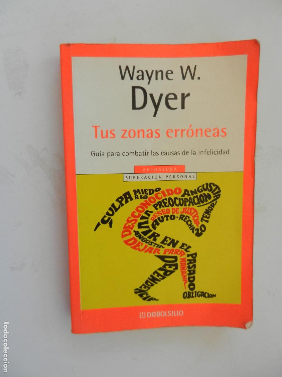 Libros de segunda mano: TUS ZONAS ERR&Oacute;NEAS - WAYNE W. DYER - PENGUIN RANDOM HOUSE 2014.
