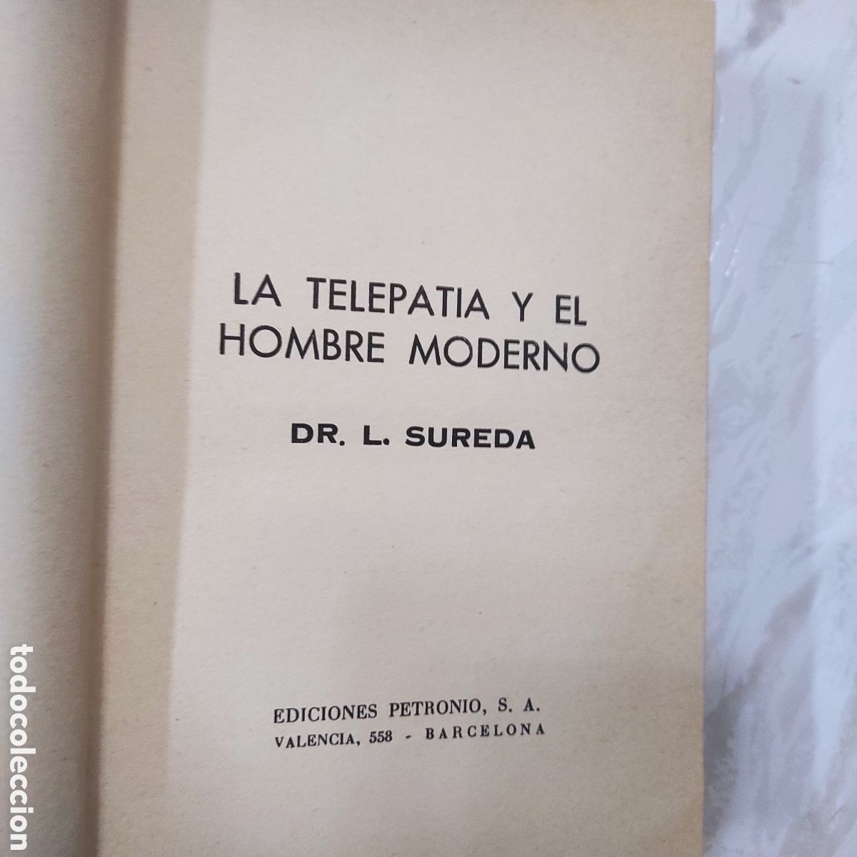 Libros de segunda mano: LA TELEPAT&Iacute;A Y EL HOMBRE MODERNO &mdash; Dr. L. Sureda