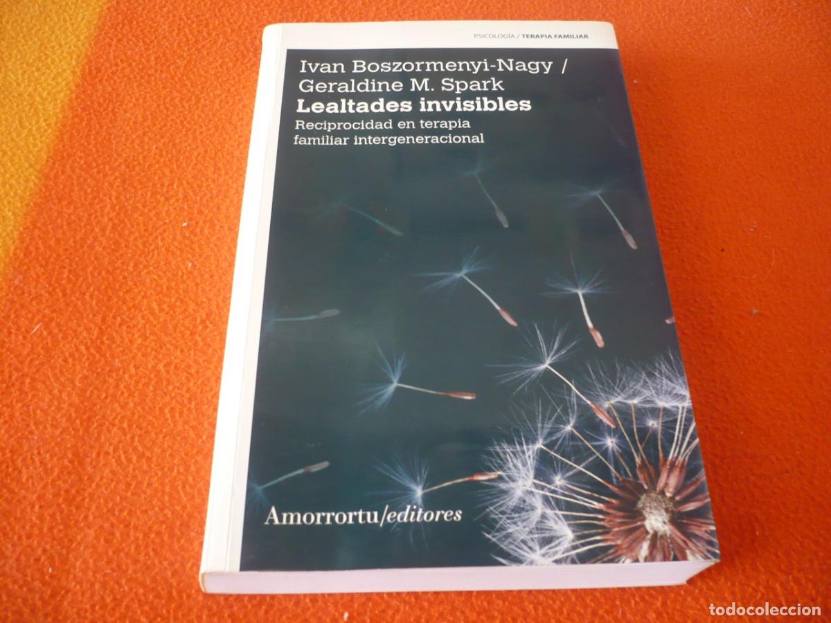 Libros de segunda mano: LEALTADES INVISIBLES ( BOSZORMENYI-NAGY SPARK ) RECIPROCIDAD EN TERAPIA FAMILIAR INTERGENERACIONAL