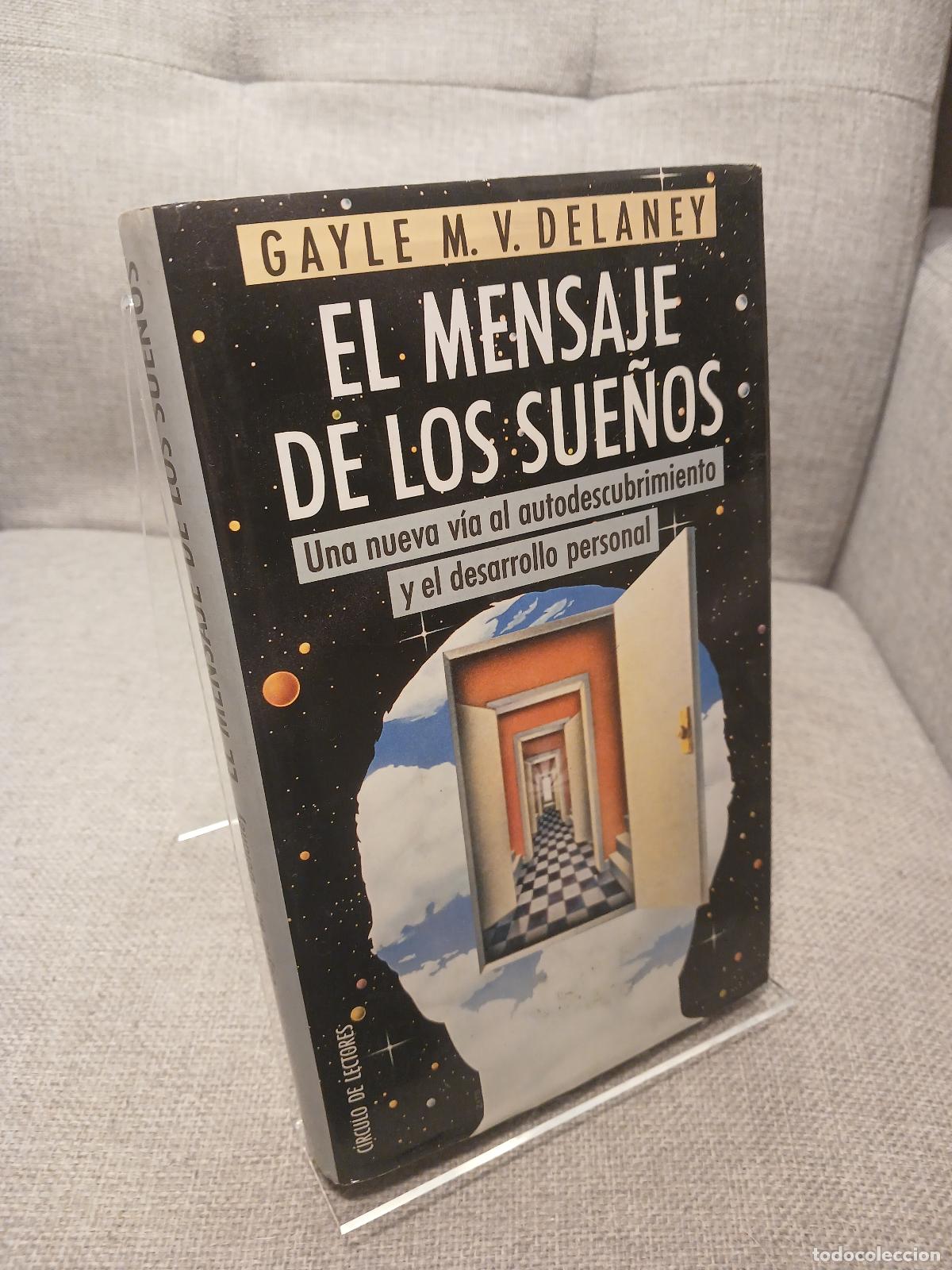 Libri di seconda mano: El mensaje de los sue&ntilde;os - Gayle M. V. Delaney