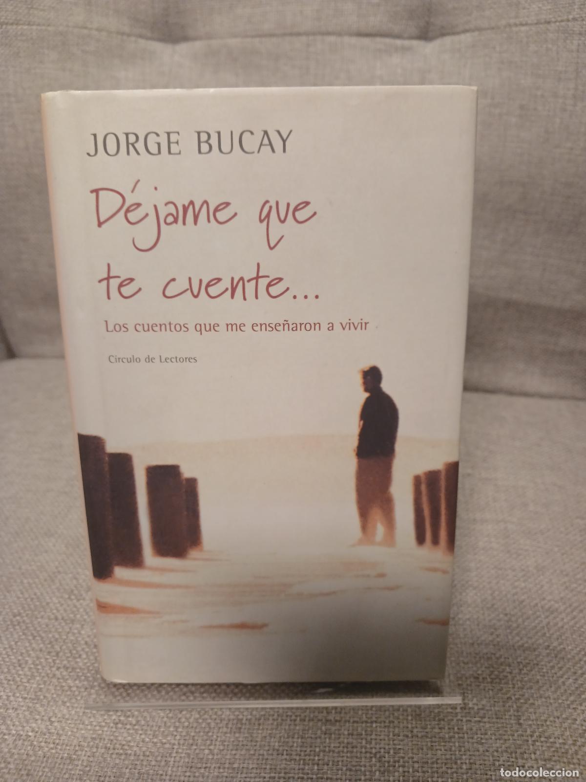Gebrauchte B&uuml;cher: D&eacute;jame que te cuente... los cuentos que me ense&ntilde;aron a vivir - Jorge Bucay