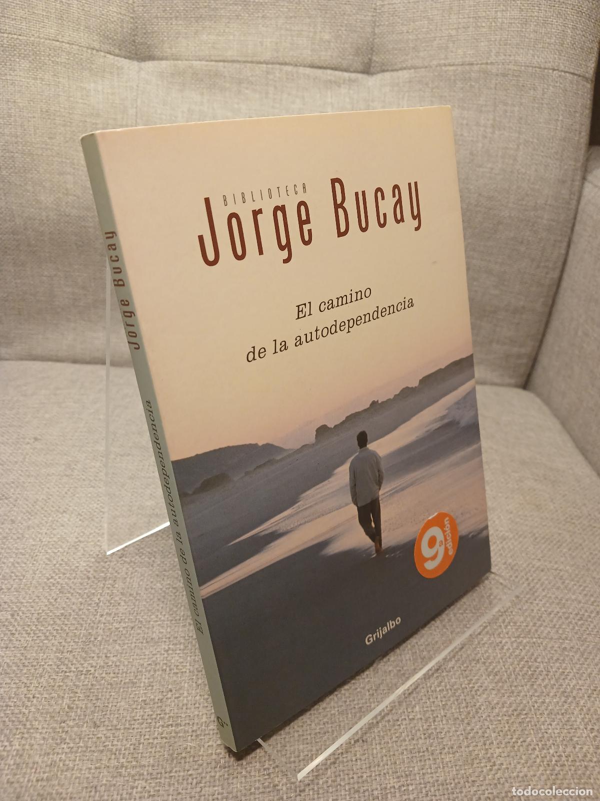 Gebrauchte B&uuml;cher: El camino de la autodependencia - Jorge Bucay