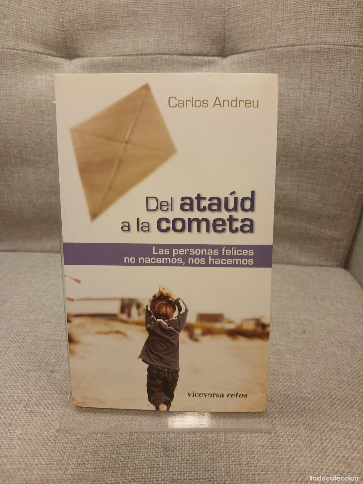 Libros de segunda mano: Del ata&uacute;d a la cometa - Carlos Andreu Pintado