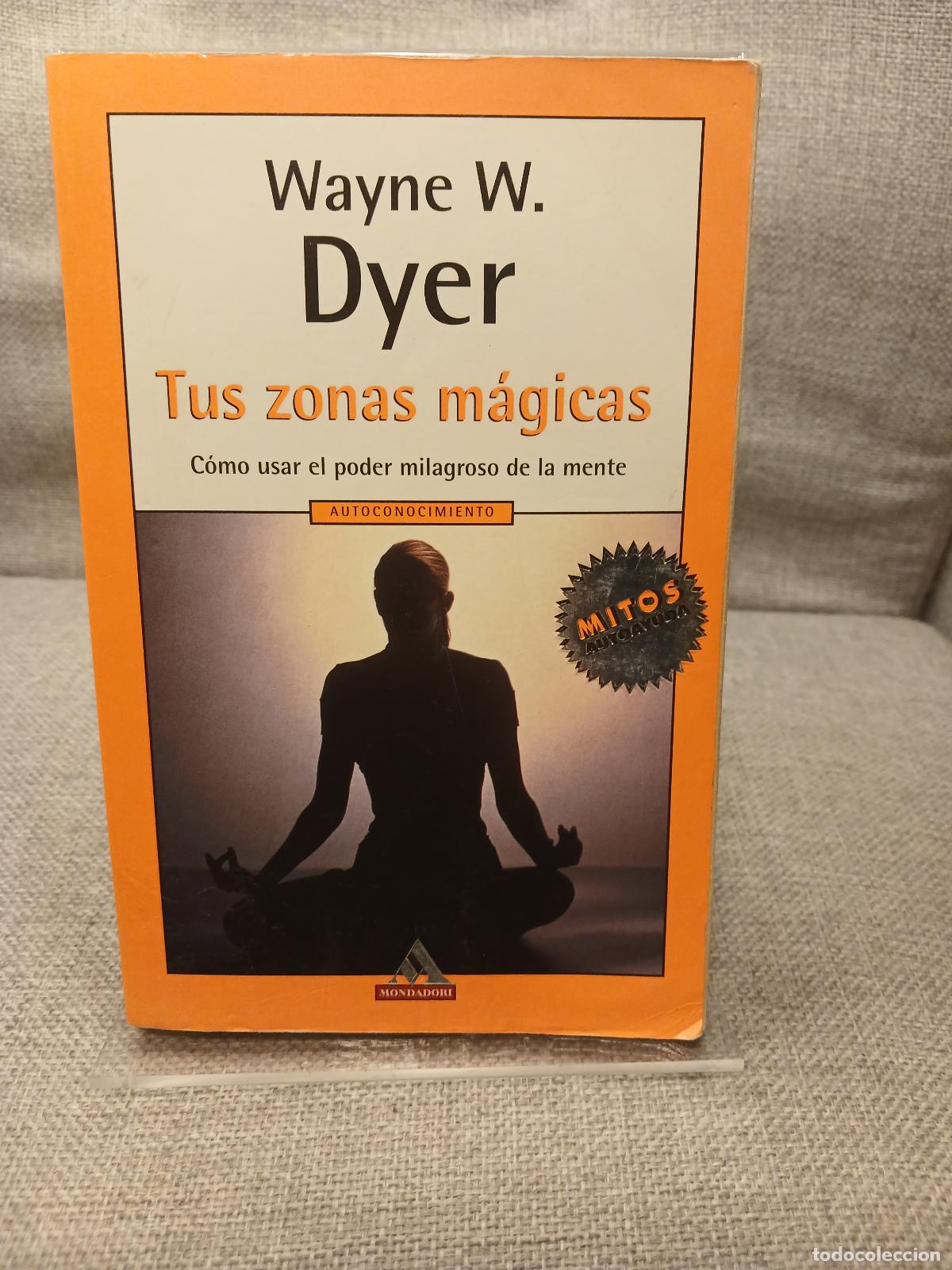 Livros em segunda m&atilde;o: Tus Zonas Magicas - Wayne W. Dyer