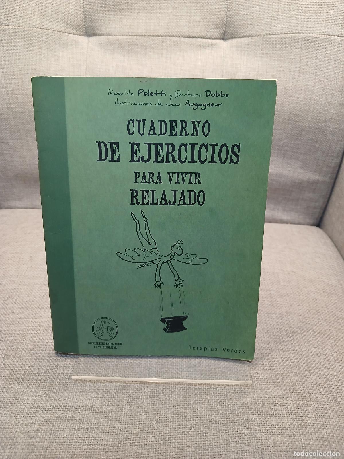 Libri di seconda mano: Cuaderno de ejercicios para vivir relajado - Rosette Poletti