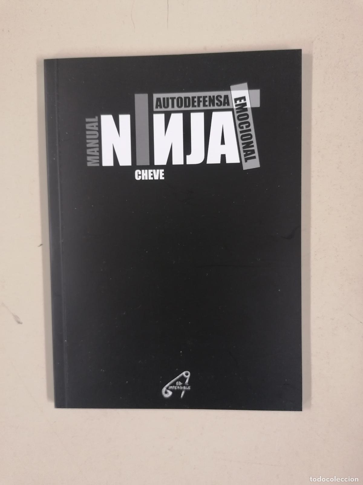 Libros de segunda mano: Cheve: Manual Ninja. Autodefensa emocional (Editorial Imperdible. 2019)