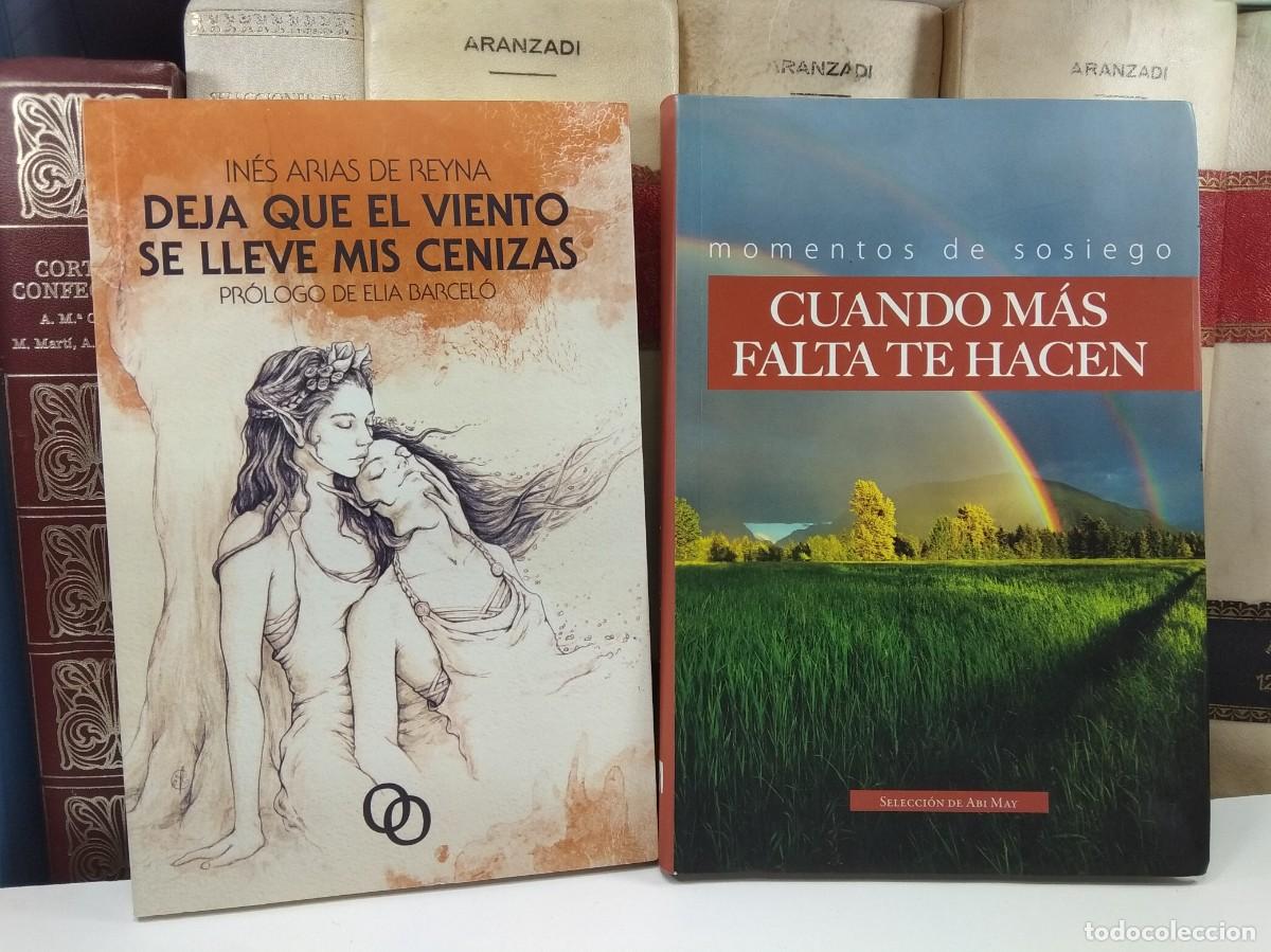 Gebrauchte B&uuml;cher: DEJA QUE EL VIENTO SE LLEVE MIS CENIZAS / MOMENTOS DE SOSIEGO CUANDO M&Aacute;S FALTA TE HACEN.