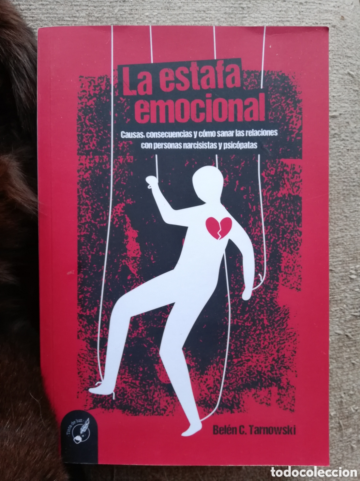 Libros de segunda mano: La estafa emocional. Causas, consecuencias y como sanar las relaciones con, de Bel&eacute;n C. Tarnowski