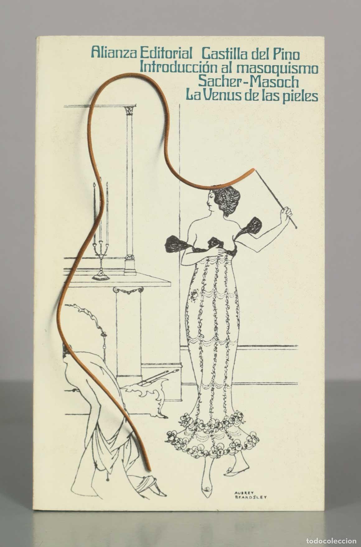 Libros de segunda mano: Introducci&oacute;n al masoquismo. La Venus de las pieles - Carlos Castilla del Pino, Leopold von Sacher-Ma