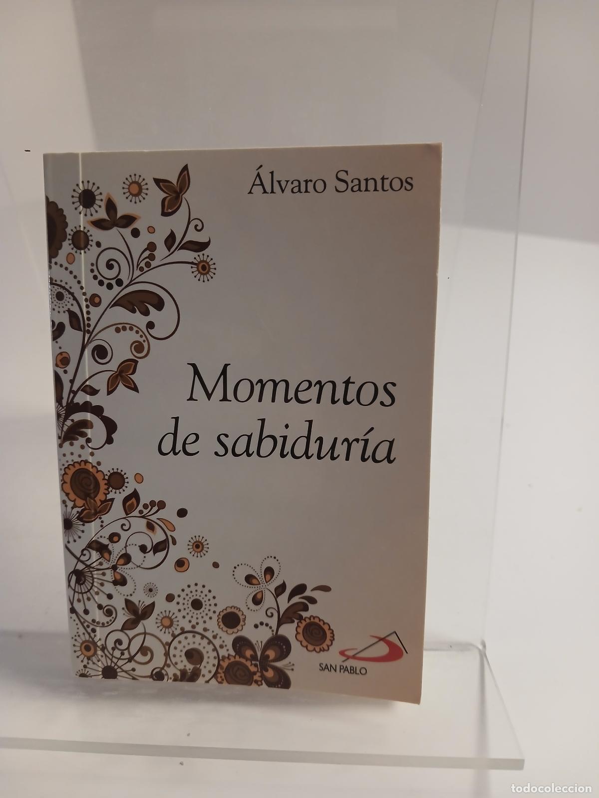 Libros de segunda mano: Momentos de sabidur&iacute;a - &Aacute;lvaro Santos