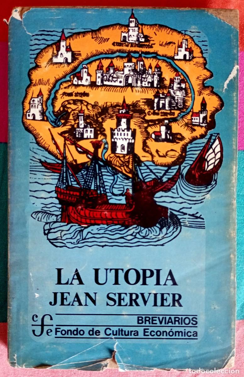 Libros de segunda mano: Jean Servier . La utop&iacute;a