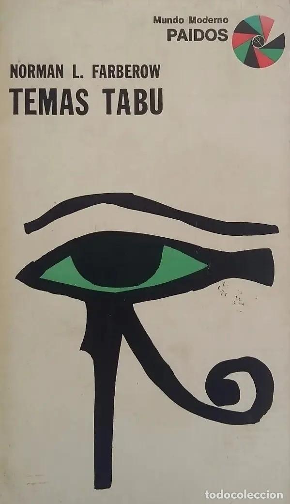Libros de segunda mano: Norman L. Farberow &mdash; Temas tab&uacute; &mdash; Paid&oacute;s &mdash; 1967 - LM
