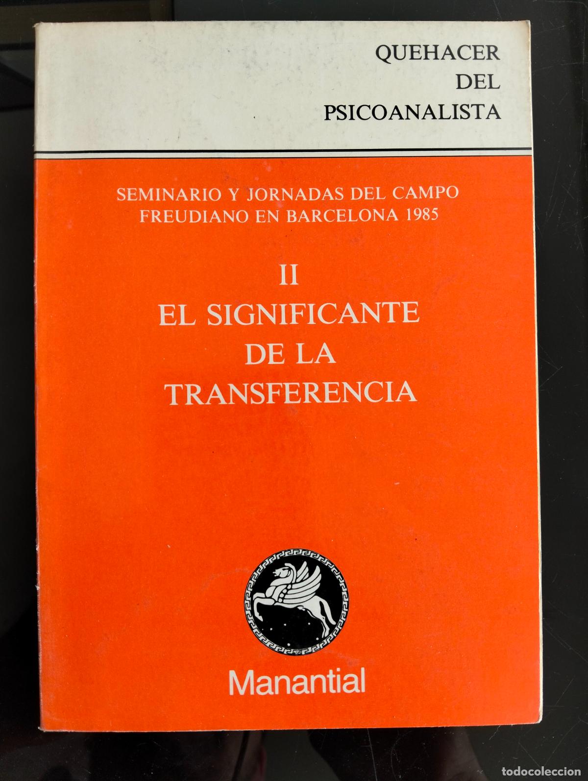 Libros de segunda mano: Psicoanalisis. El significante de la transferencia, ed. Manantial, 1987 VISITA MI CATALOGO L54