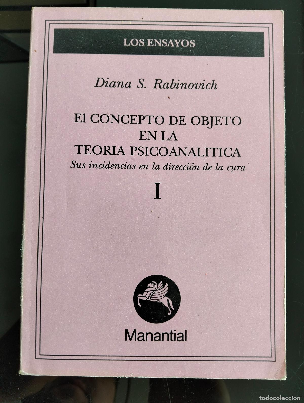 Libros de segunda mano: Psicoanalisis. El Concepto de Objeto en la Teoria Psicoanalisis,Diana Rabinovich,Manantial, 1988 L54