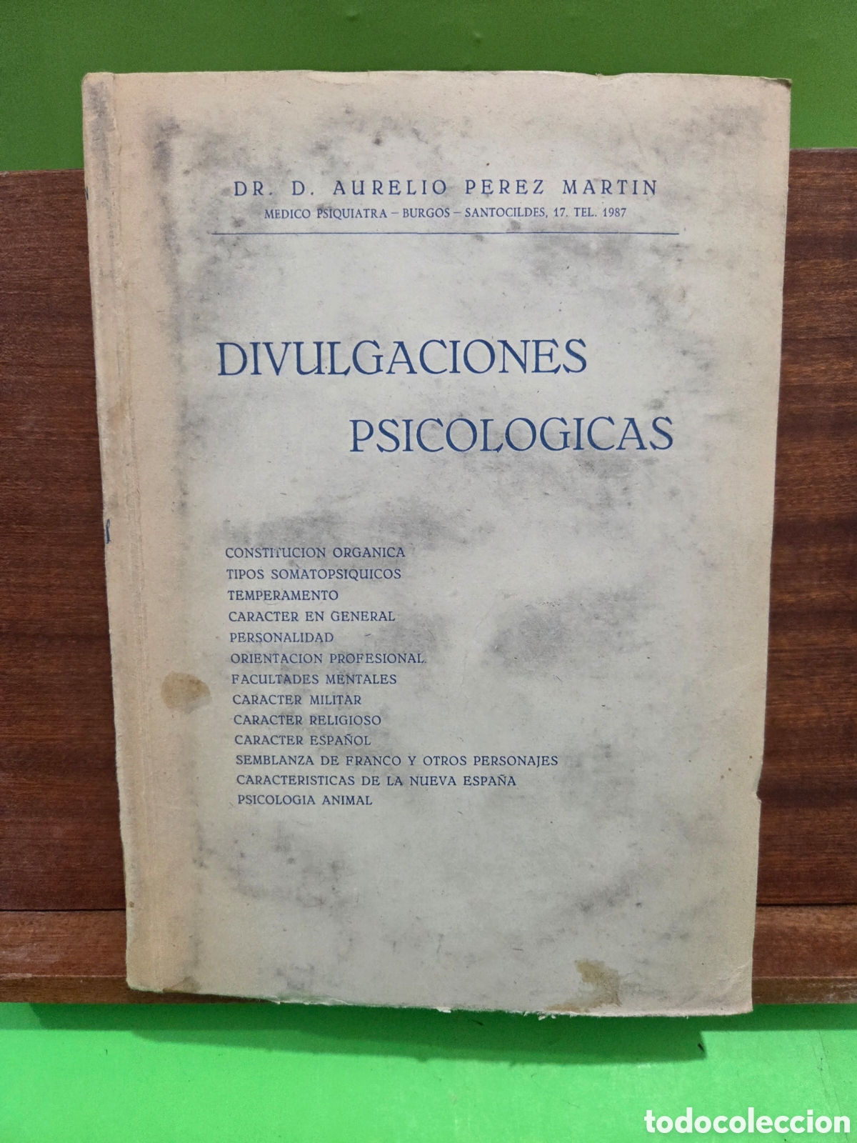 Libros de segunda mano: &rdquo;&rdquo;DIVULGACIONES PSICOLOGICAS&rdquo;&rdquo;...DR. AURELIO PEREZ MARTIN...EDITORIAL MONTE CARMELO..BURGOS...1957..
