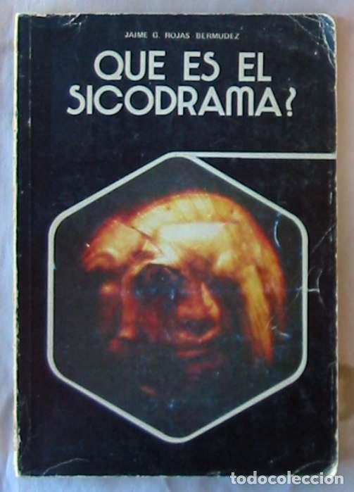 Libros de segunda mano: QUE ES EL SICODRAMA - JAIME G. ROJAS BERMUDEZ - ED. CELCIUS 1984 - VER INDICE