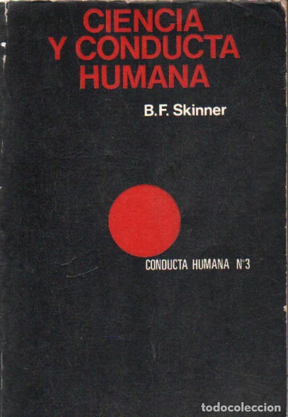 Libros de segunda mano: CIENCIA Y CONDUCTA HUMANA. SKINNER, B. F. A-PSI-850