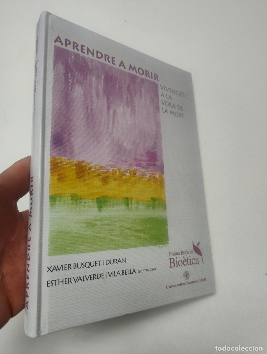 Libros de segunda mano: Aprendre a morir - XAVIER BUSQUET I DURAN / ESTHER VALVERDE I VILA BELLA