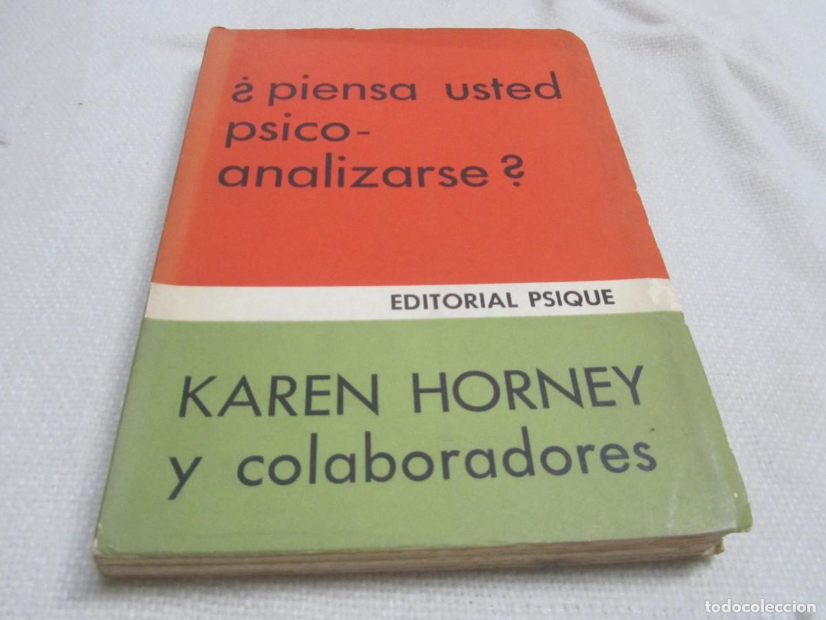 Libros de segunda mano: &iquest;PIENSA USTED PSICOANALIZARSE?,KAREN HORNEY, EDITORIAL PSIQUE A&Ntilde;O 1973