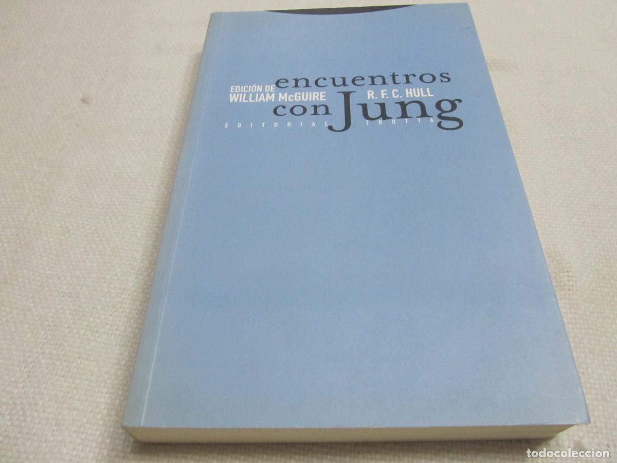 Libros de segunda mano: ENCUENTROS CON JUNG,EDICION DE WILLIAM MCGUIRE Y R.F.C.HULL,EDITORIAL TROTTA A&Ntilde;O 2000